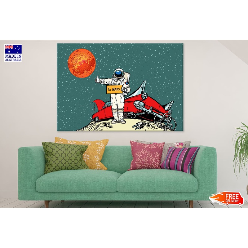 Astronaut's Car Broke Down on Space in Road to Mars Print 100% Australian Made